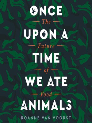 cover image of Once Upon a Time We Ate Animals